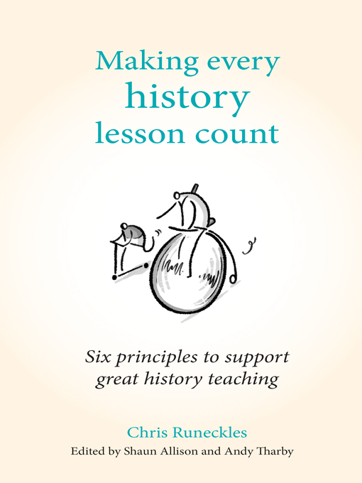 Title details for Making Every History Lesson Count by Chris Runeckles - Available